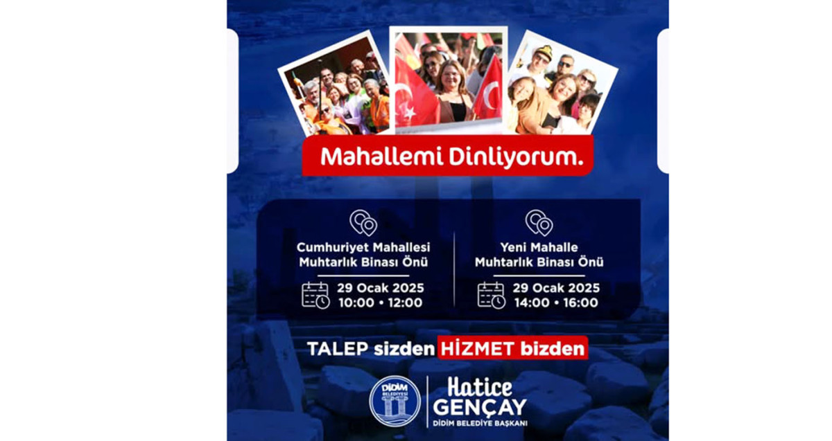 DİDİM BELEDİYESİ “MAHALLEMİ DİNLİYORUM” TOPLANTILARI BAŞLIYOR