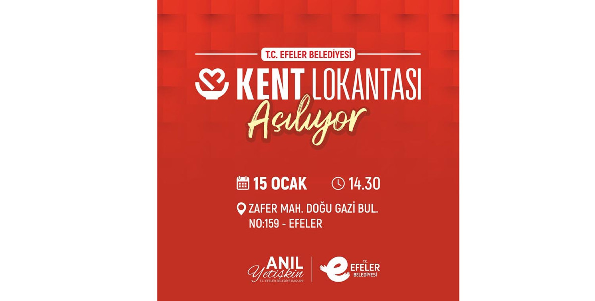 EFELER’İN LOKANTASI AÇILIYOR